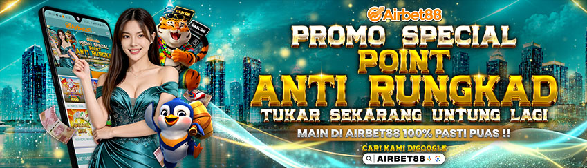 Promo POINT ANTI RUNGKAT AIRBET88