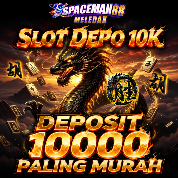 SLOT DEPO 10K : Link Situs Slot Resmi Gacor Depo 10ribu Gampang Untung image 1