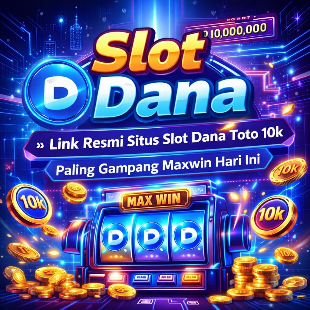 link slot maxwin deposit dana panduan